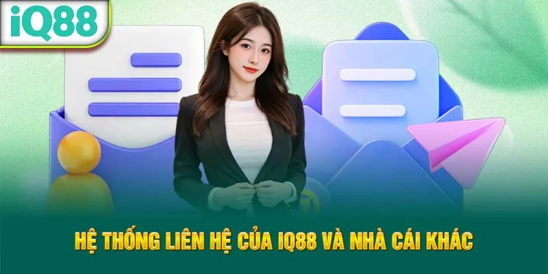 9-he-thong-lien-he-cua-iq88-va-nha-cai-khac_33_11zon