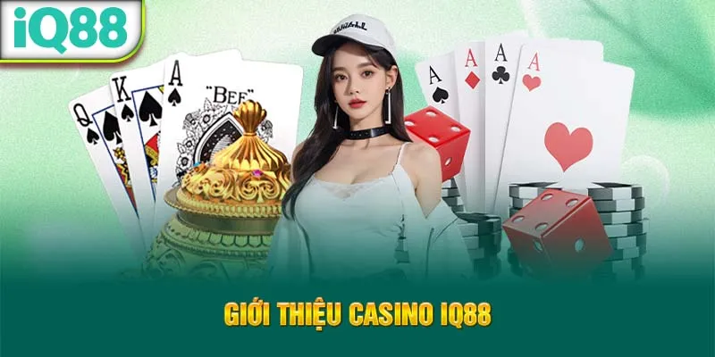 gioi-thieu-casino-iq88_5_11zon