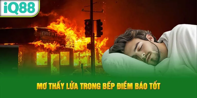 mo-thay-lua-trong-bep-diem-bao-tot_16_11zon