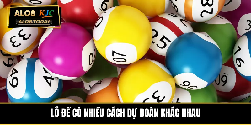 lo-de-co-nhieu-cach-du-doan-khac-nhau